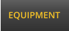 EQUIPMENT